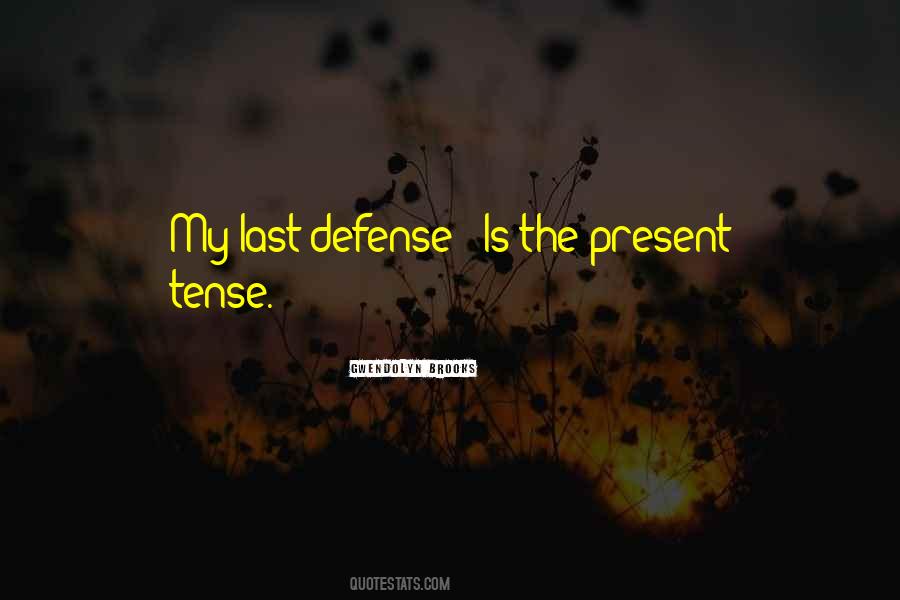 Quotes About Present Tense #1551108