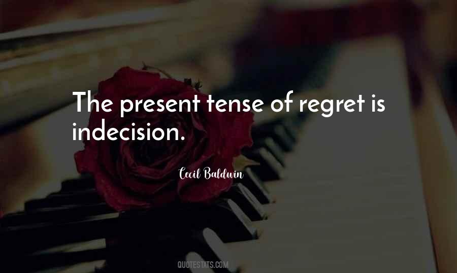 Quotes About Present Tense #413275