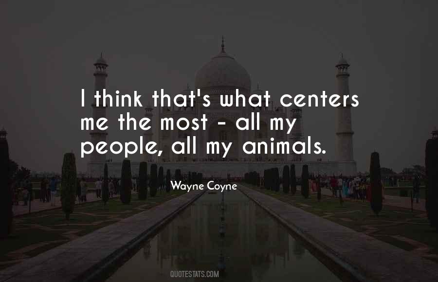 Wayne Coyne Quotes #1559930