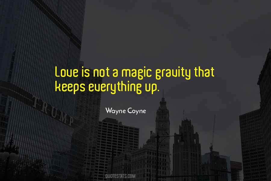 Wayne Coyne Quotes #1867613