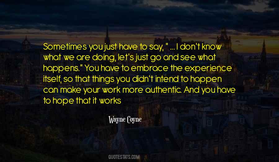 Wayne Coyne Quotes #614883