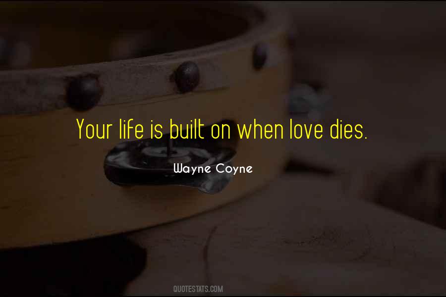 Wayne Coyne Quotes #673687