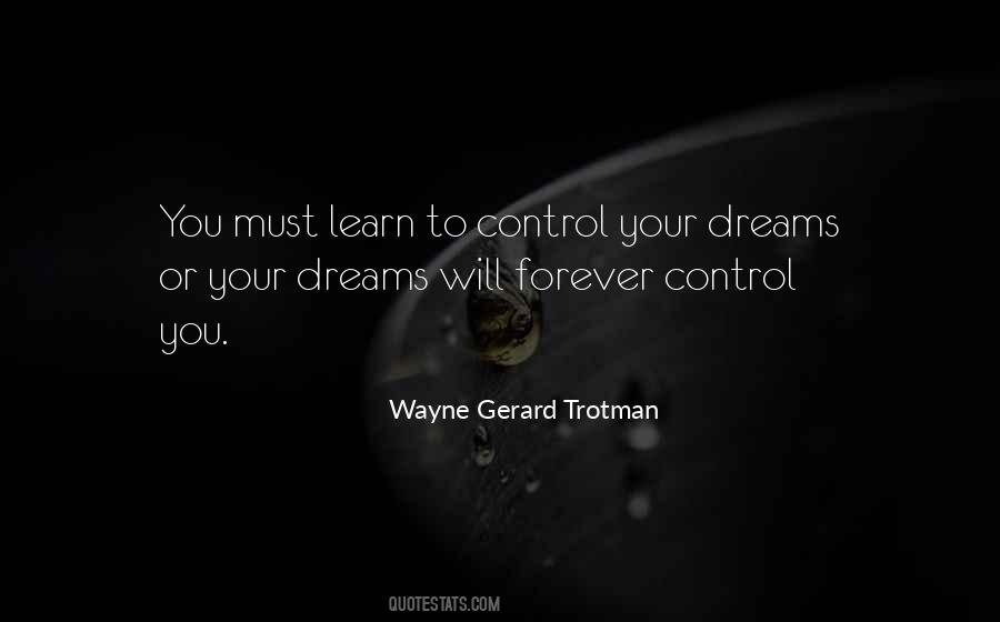 Wayne Gerard Trotman Quotes #116014