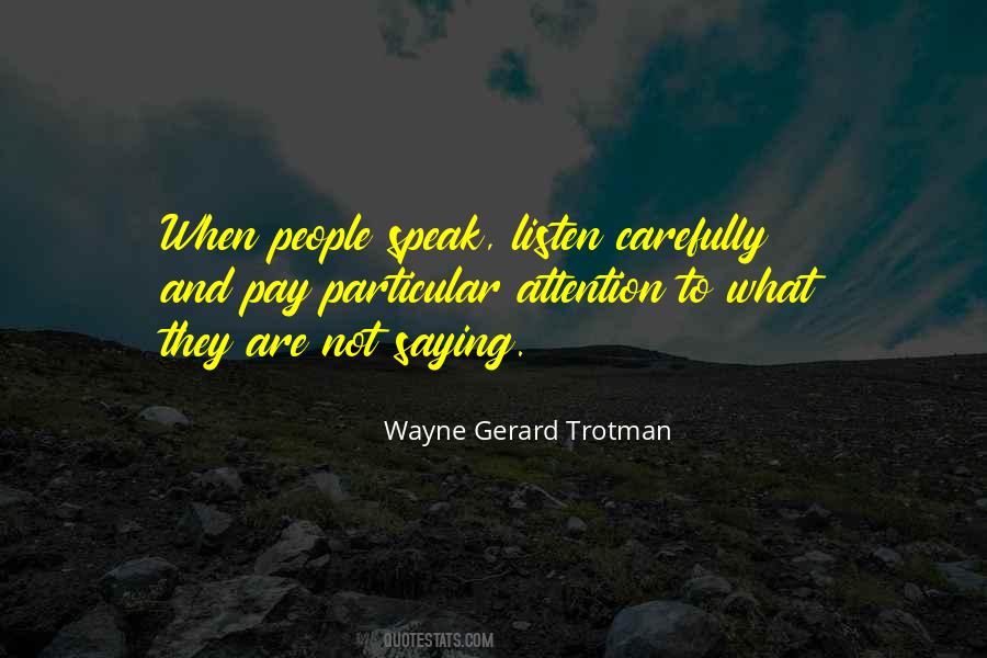 Wayne Gerard Trotman Quotes #1254081