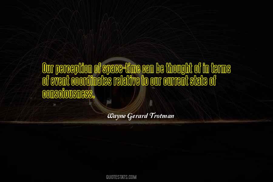 Wayne Gerard Trotman Quotes #1489853