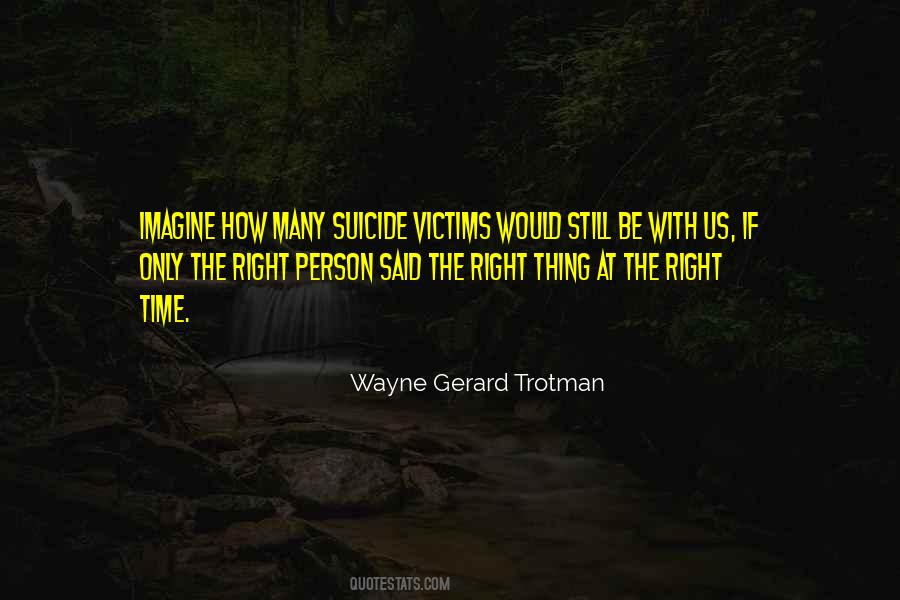 Wayne Gerard Trotman Quotes #354361