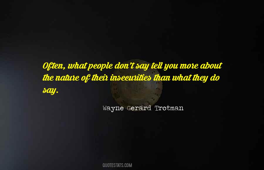 Wayne Gerard Trotman Quotes #437323