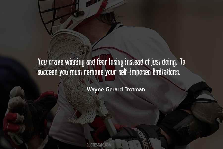 Wayne Gerard Trotman Quotes #930170