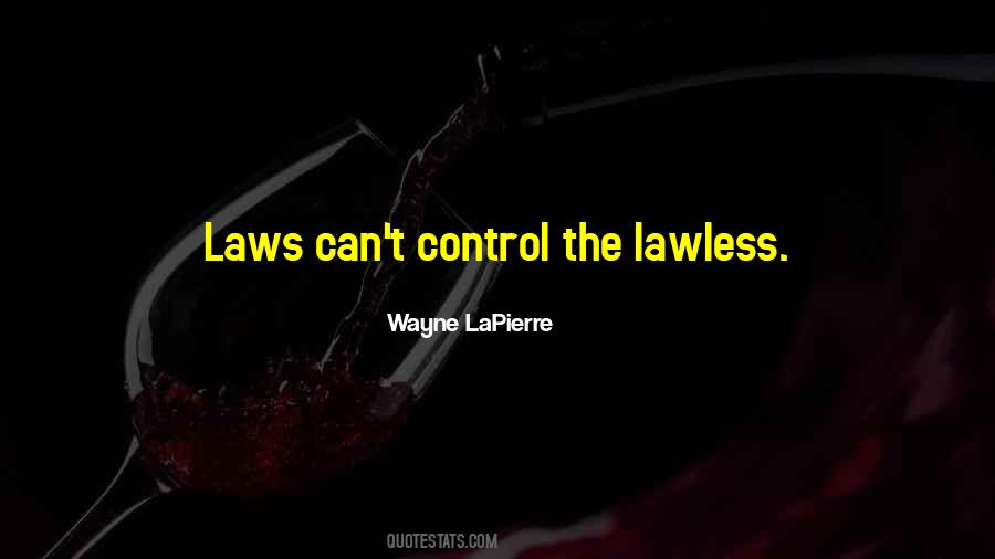 Wayne Lapierre Quotes #254071