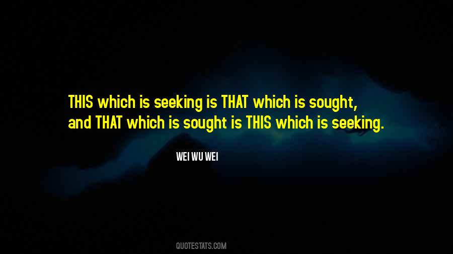 Wei Wu Wei Quotes #1029810