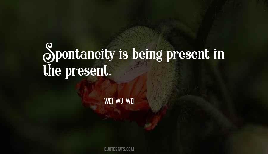 Wei Wu Wei Quotes #1254475
