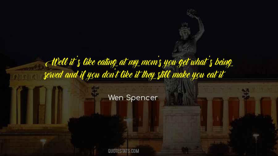 Wen Spencer Quotes #69652