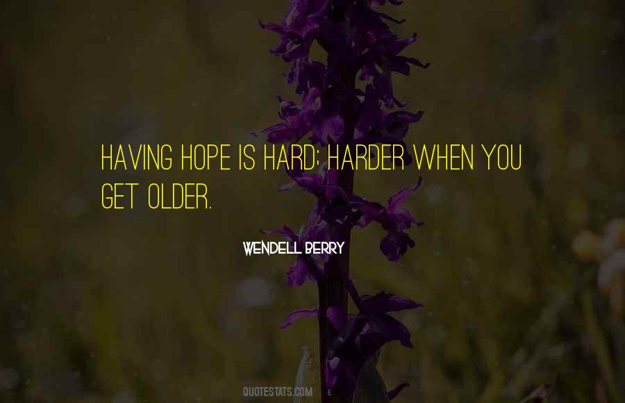 Wendell Berry Quotes #349170