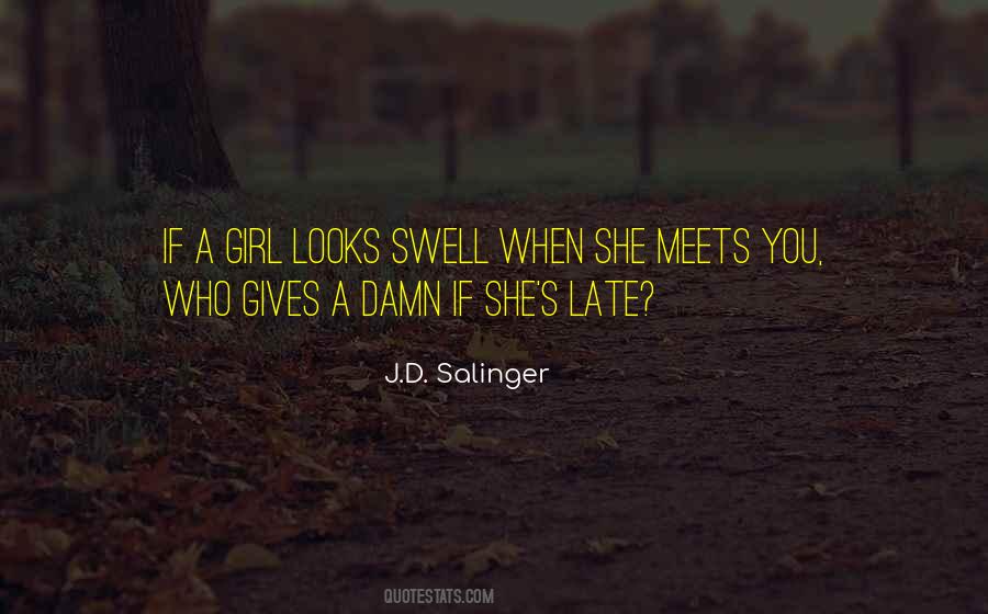 Quotes About Damn Girl #860739