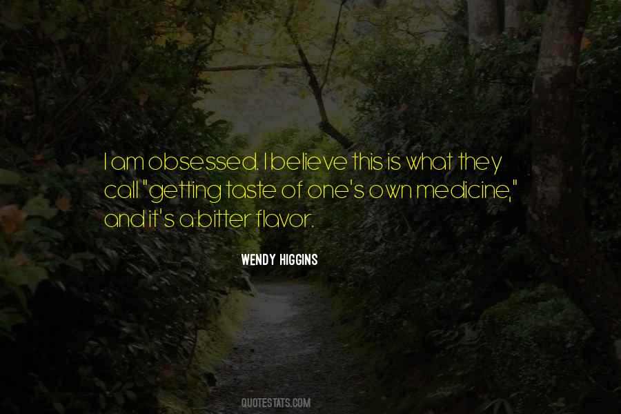 Wendy Higgins Quotes #1477263