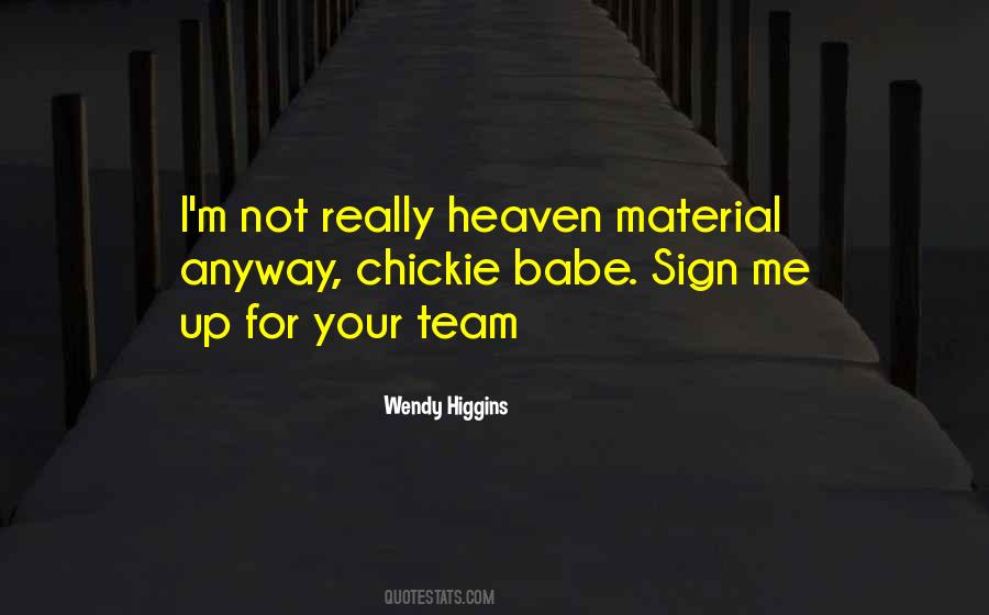 Wendy Higgins Quotes #186239
