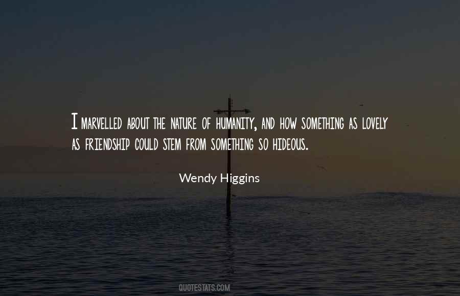 Wendy Higgins Quotes #490360