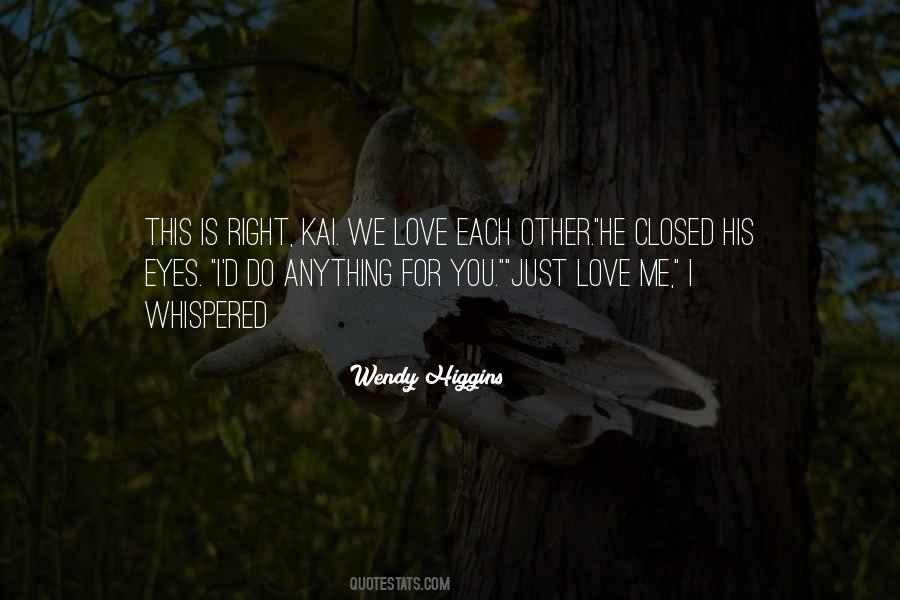 Wendy Higgins Quotes #521382