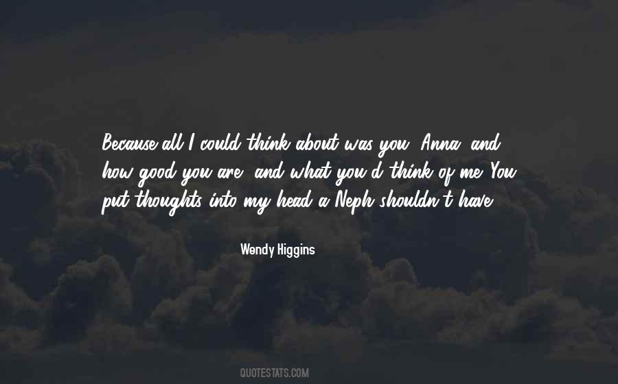 Wendy Higgins Quotes #528560