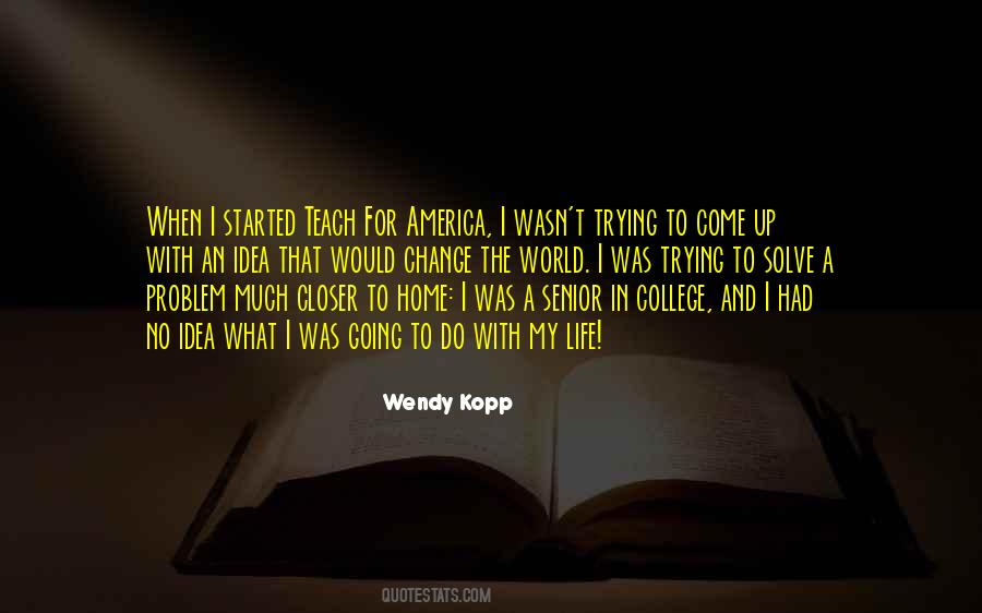 Wendy Kopp Quotes #1196461