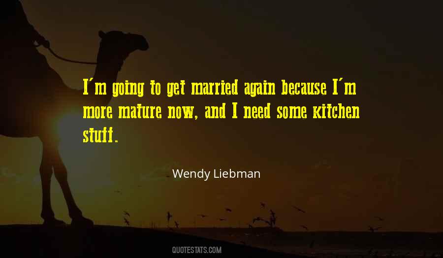 Wendy Liebman Quotes #280092