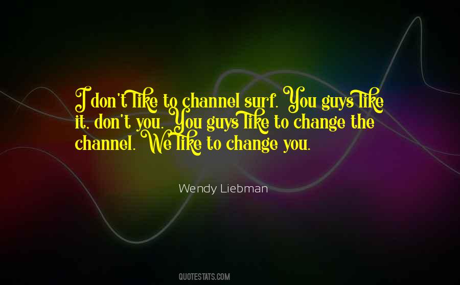 Wendy Liebman Quotes #904604