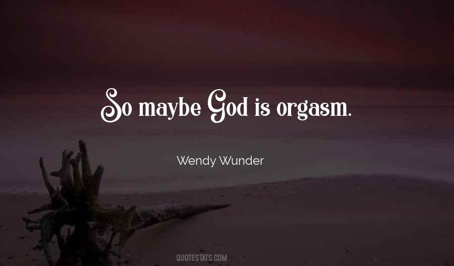Wendy Wunder Quotes #1356688
