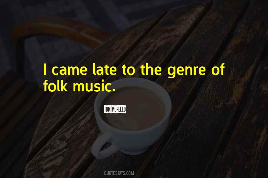 Quotes About Folk Music #777907