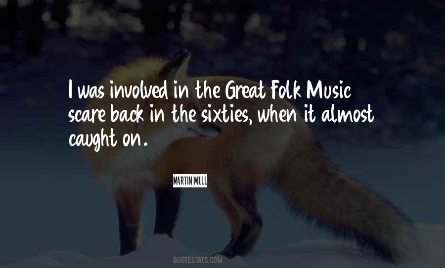 Quotes About Folk Music #799392