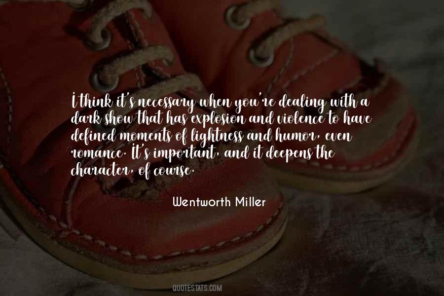 Wentworth Miller Quotes #1585230