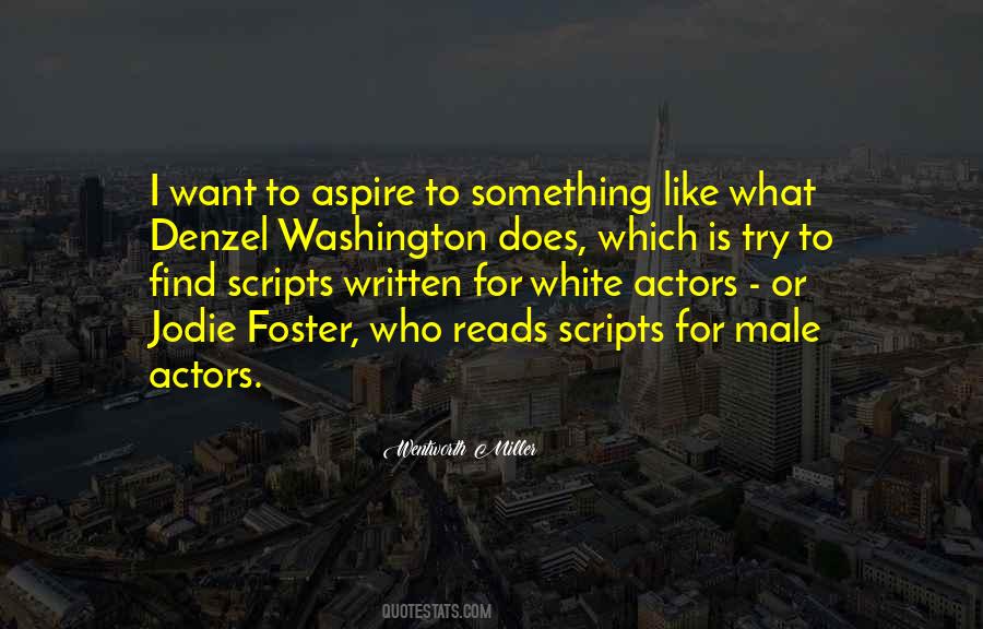 Wentworth Miller Quotes #1648273