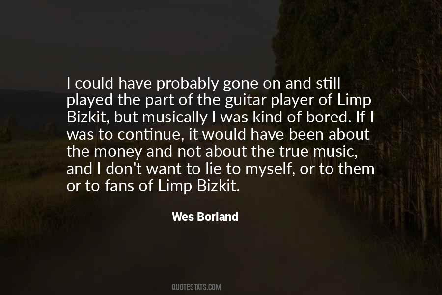 Wes Borland Quotes #27545