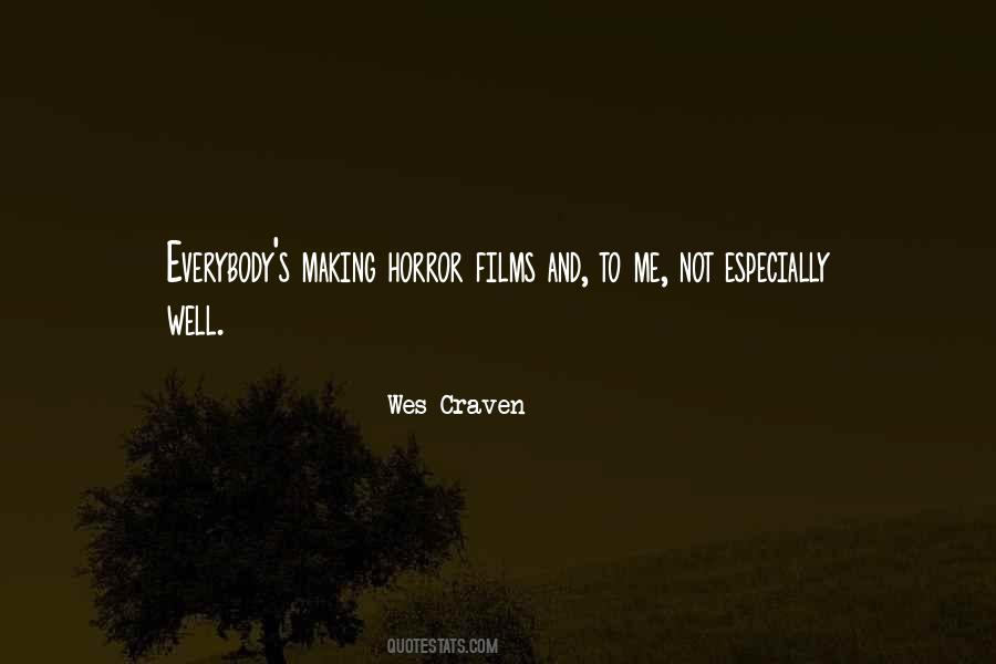 Wes Craven Quotes #481192