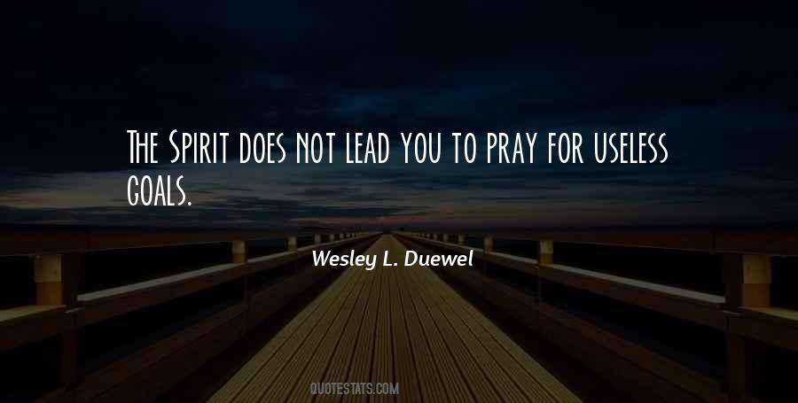 Wesley L Duewel Quotes #827931