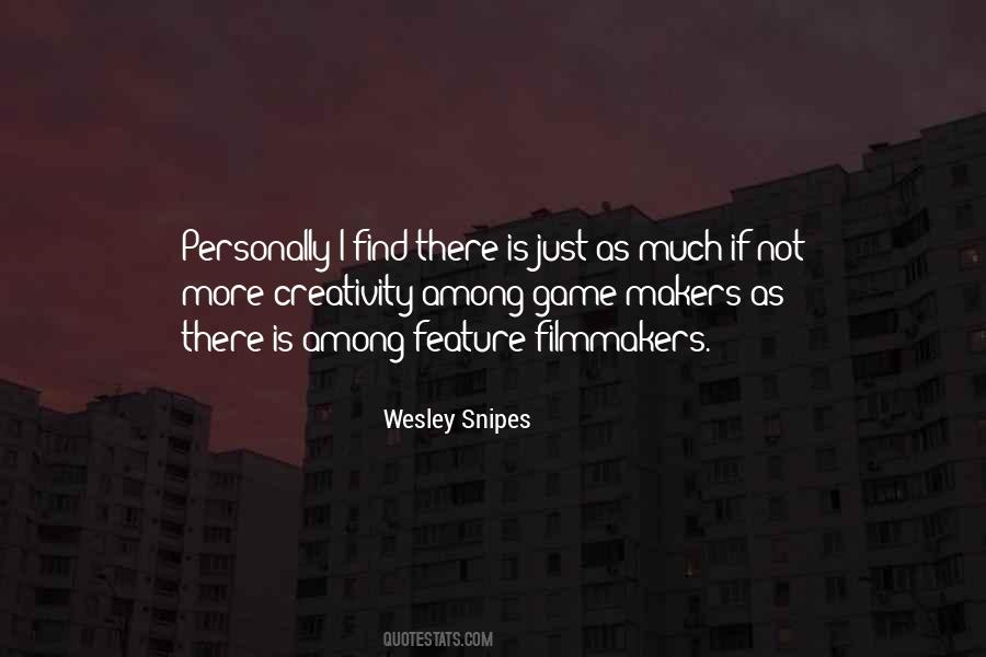 Wesley Snipes Quotes #812045