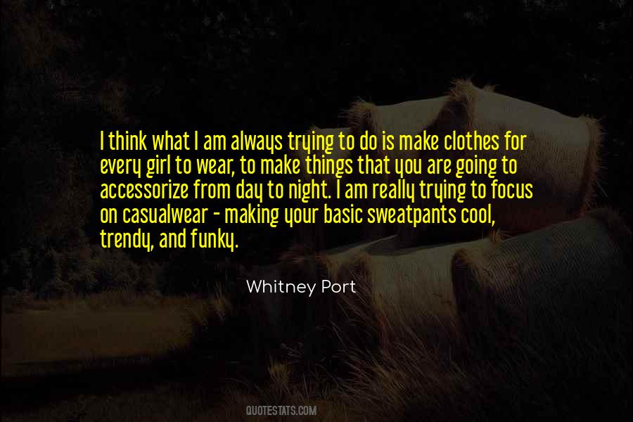 Whitney Port Quotes #603874