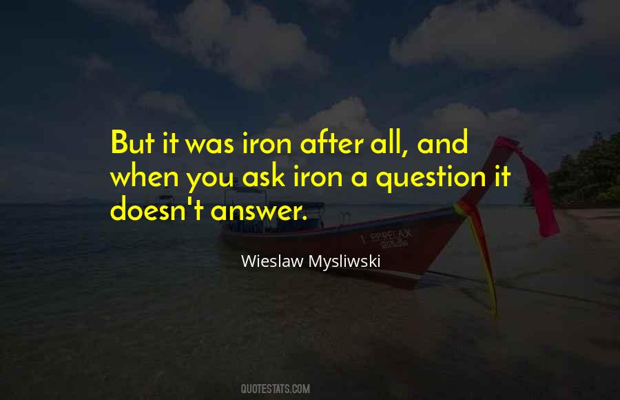 Wieslaw Mysliwski Quotes #1808048