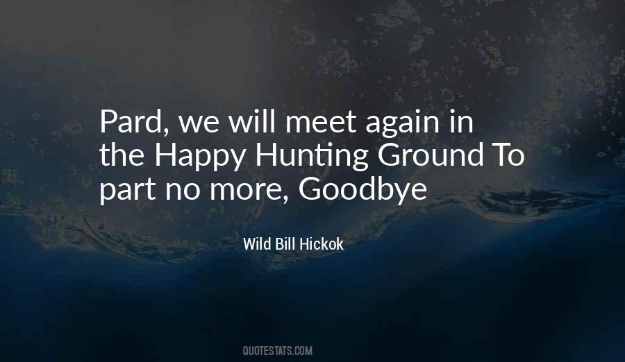 Wild Bill Hickok Quotes #691389