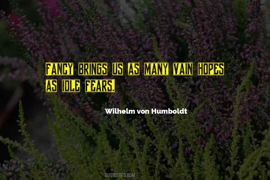 Wilhelm Von Humboldt Quotes #635259