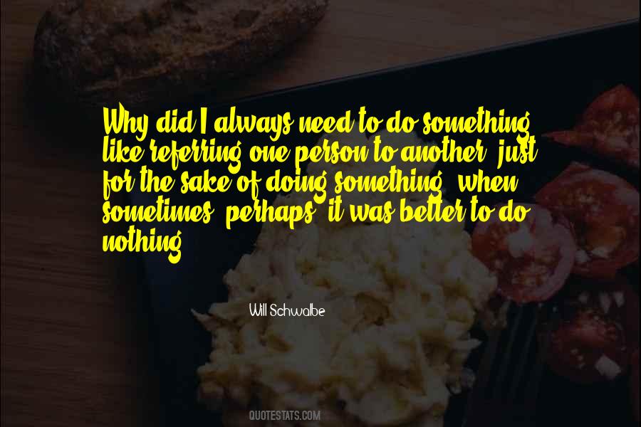 Will Schwalbe Quotes #488231