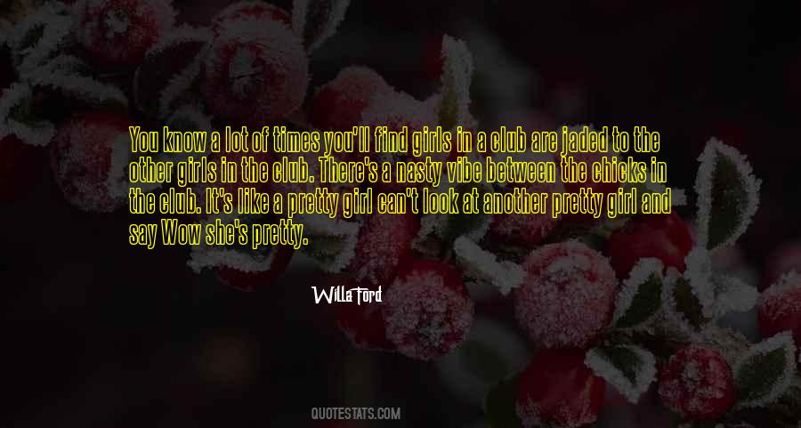 Willa Ford Quotes #38106
