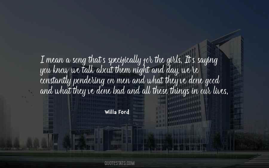 Willa Ford Quotes #69397