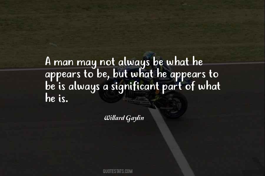 Willard Gaylin Quotes #1363185