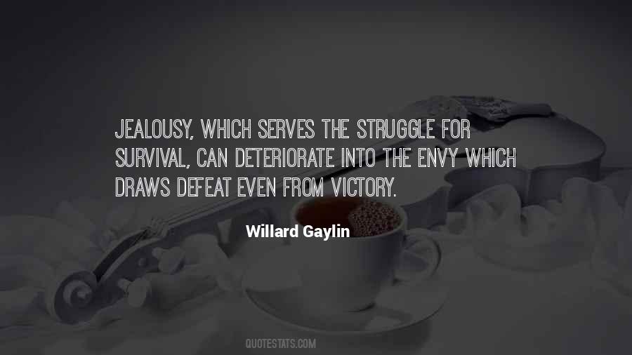 Willard Gaylin Quotes #149935