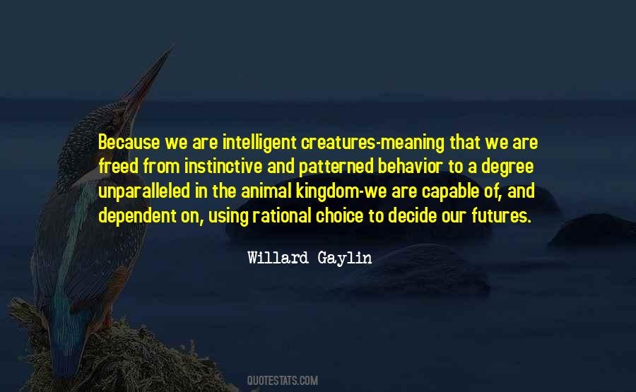 Willard Gaylin Quotes #41634