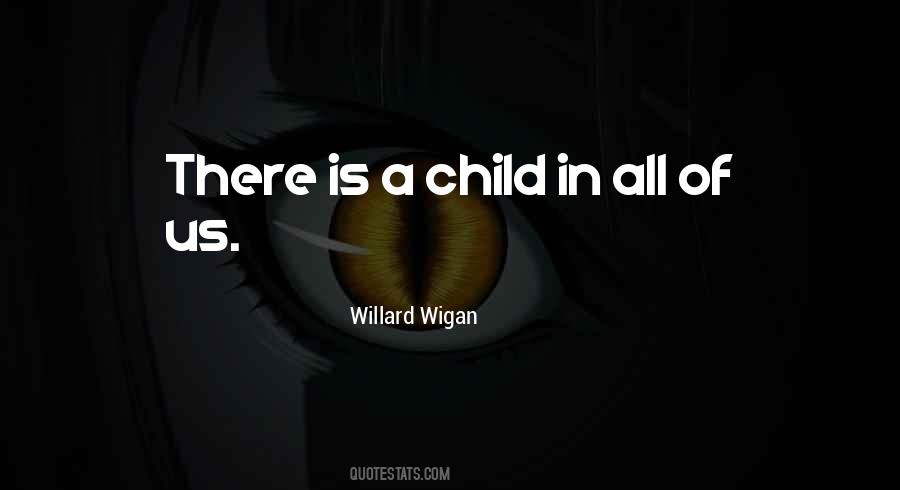 Willard Wigan Quotes #1020091