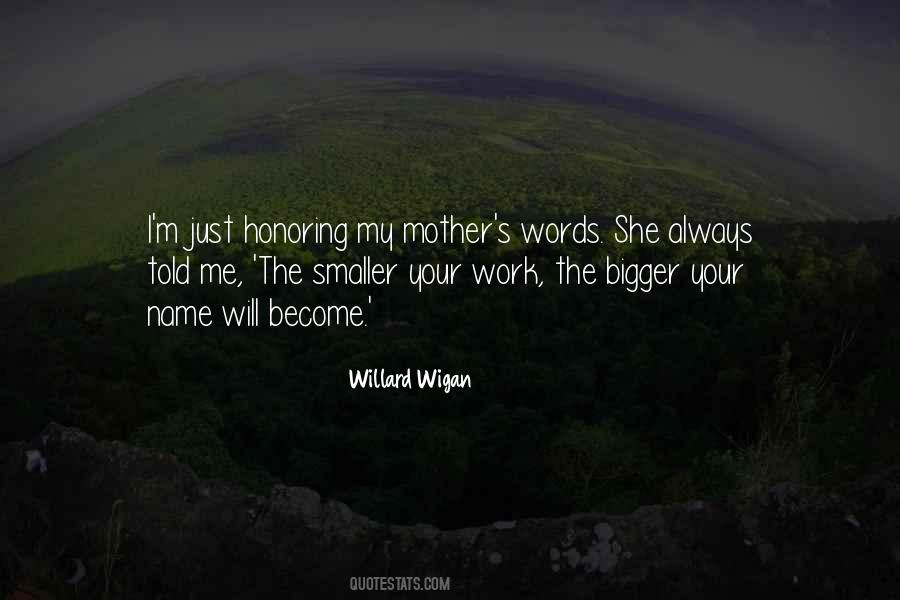 Willard Wigan Quotes #926635