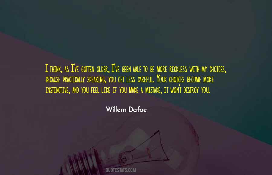 Willem Dafoe Quotes #403977