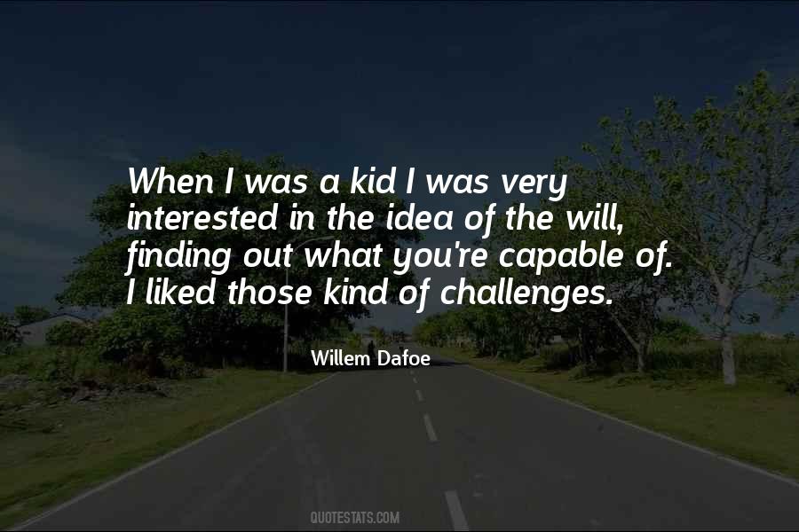 Willem Dafoe Quotes #425848