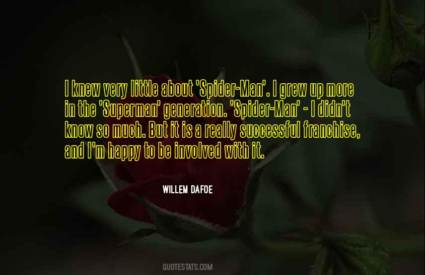 Willem Dafoe Quotes #694219